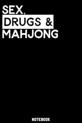 Cover of Sex, Drugs and Mahjong Notebook