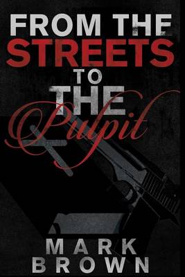 Book cover for From The Streets To The Pulpit