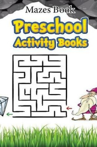 Cover of Mazes Book Preschool Activity Book