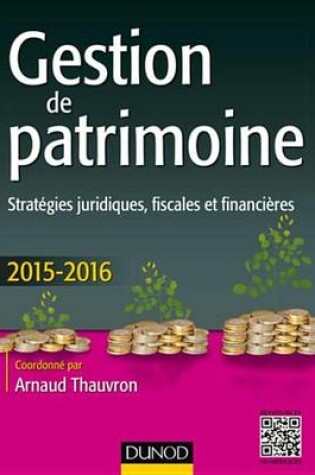 Cover of Gestion de Patrimoine - 2015-2016 - 6e Ed.