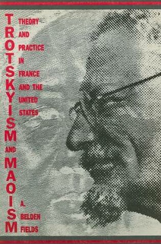 Cover of Trotskyism and Maoism