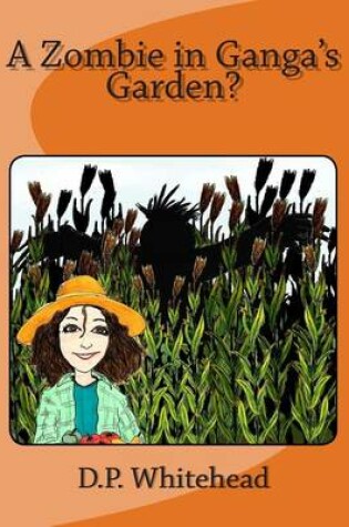 Cover of A Zombie in Ganga's Garden?