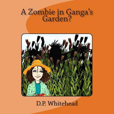 Book cover for A Zombie in Ganga's Garden?