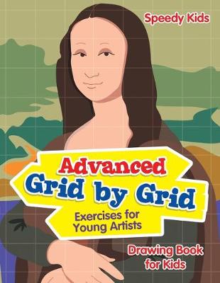 Book cover for Advanced Grid by Grid Exercises for Young Artists