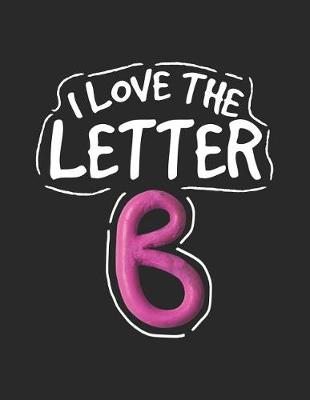 Book cover for I Love the Letter B