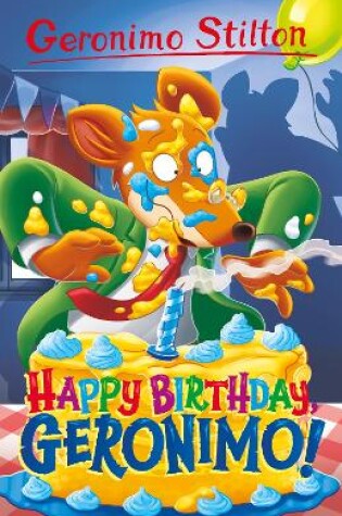 Cover of Geronimo Stilton: Happy Birthday, Geronimo!