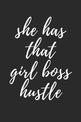 Book cover for She Has That Girl Boss Hustle