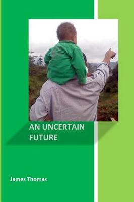 Book cover for An Uncertain Future