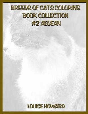 Book cover for Breeds of Cats Coloring Book Collection #2 Aegean