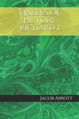 Book cover for Makers of History Richard I