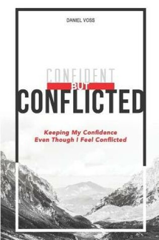 Cover of Confident But Conflicted