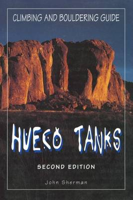 Cover of Hueco Tanks Climbing and Bouldering Guide