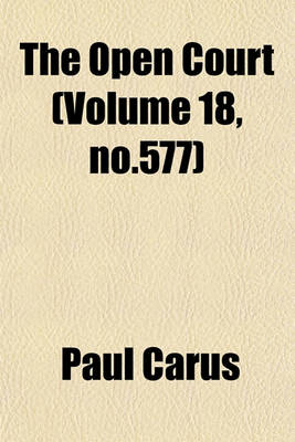 Book cover for The Open Court (Volume 18, No.577)