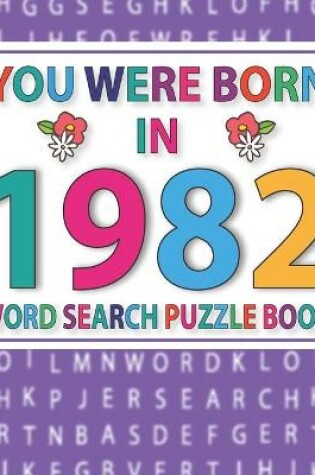 Cover of You Were Born In 1982