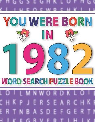 Book cover for You Were Born In 1982