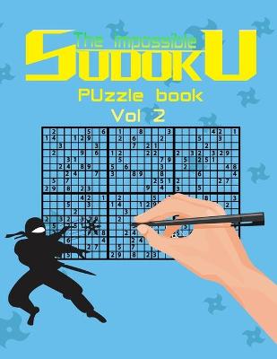 Book cover for The impossible sudoku puzzle book vol 2