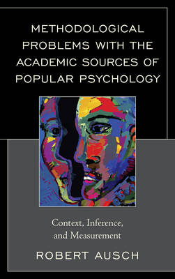 Cover of Methodological Problems with the Academic Sources of Popular Psychology