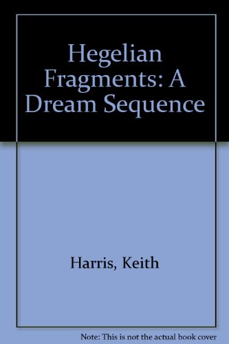 Book cover for Hegelian Fragments: A Dream Sequence