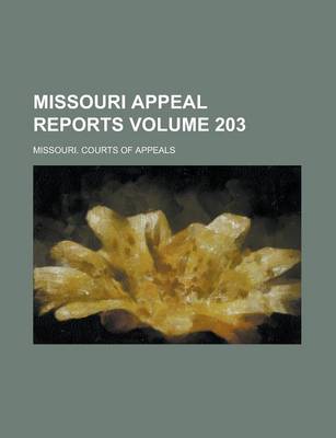 Book cover for Missouri Appeal Reports Volume 203