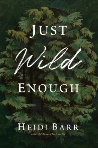 Cover of Just Wild Enough