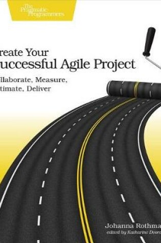 Cover of Create Your Successful Agile Project