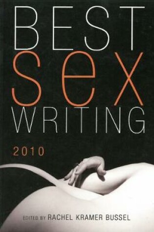 Cover of Best Sex Writing 2010