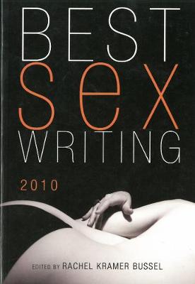 Book cover for Best Sex Writing 2010
