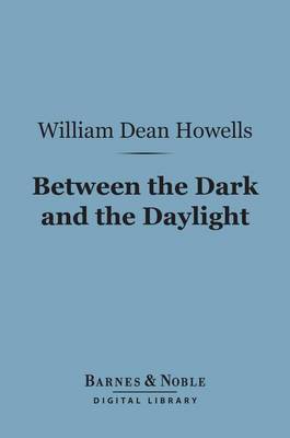 Book cover for Between the Dark and the Daylight (Barnes & Noble Digital Library)