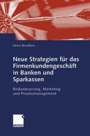 Cover of Neue Strategien für das Firmenkundengeschäft in Banken und Sparkassen