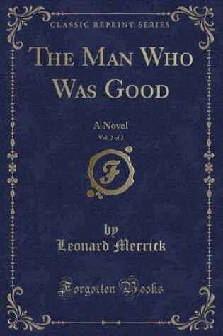 Cover of The Man Who Was Good, Vol. 2 of 2