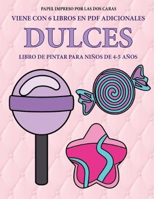 Cover of Libro de pintar para ni�os de 4-5 a�os (Dulces)