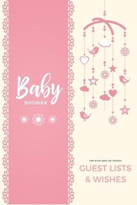 Book cover for Pink Blush Baby Girl Shower Guest Lists & Wishes