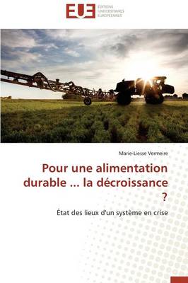 Book cover for Pour Une Alimentation Durable ... La D croissance ?