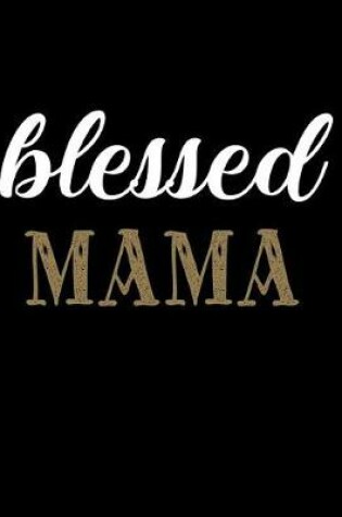 Cover of Blessed MaMa