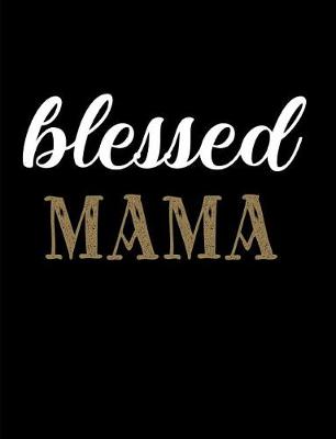 Book cover for Blessed MaMa