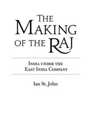 Cover of Making of the Raj: India Under the East India Company