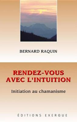 Book cover for Rendez-Vous Avec L'Intuition