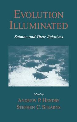 Book cover for Evolution Illuminated: Salmon and Their Relatives