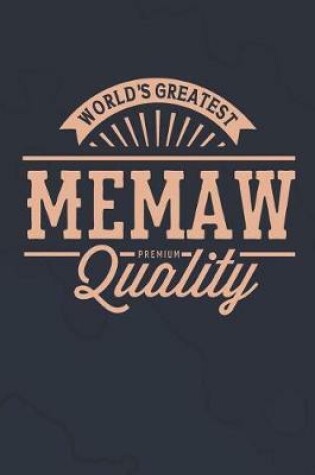 Cover of World's Greatest Memaw Premium Quality