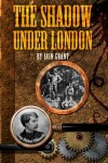 Book cover for The Shadow Under London