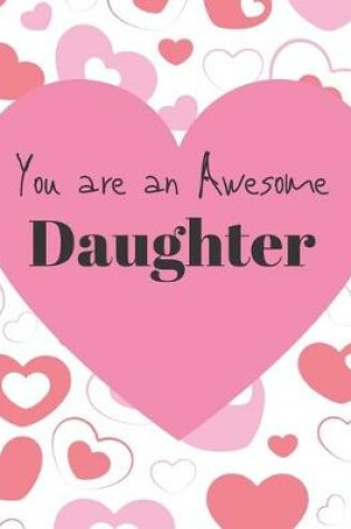 Cover of You Are A Awesome Daughter
