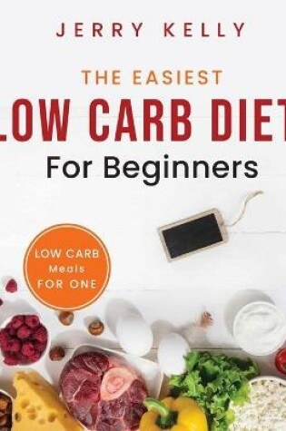 Cover of The Easiest Low Carb Diet for Beginners