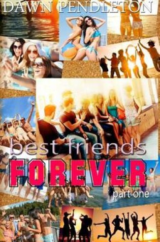 Cover of The Best Friends Forever Part One