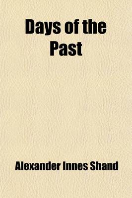 Book cover for Days of the Past; A Medley of Memories