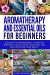 Book cover for Aromatherapy and Essential Oils for Beginners