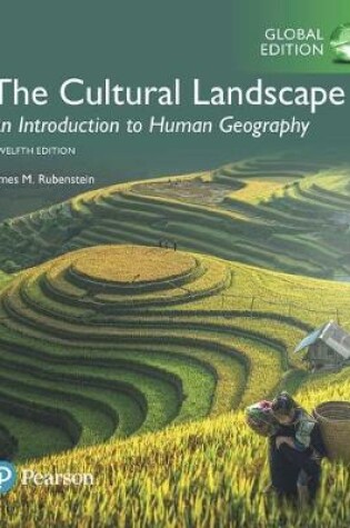 Cover of The Cultural Landscape: An Introduction to Human Geography plus MasteringGeography with Pearson eText, Global Edition