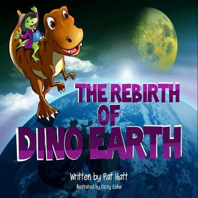 Book cover for The Rebirth of Dino Earth