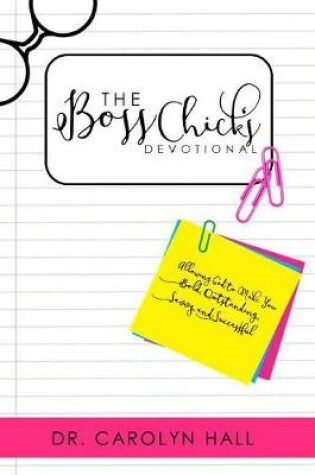 Cover of The B.O.S.S.Chicks Devotional