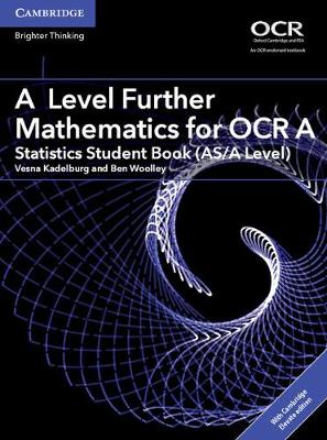 Cover of A Level Further Mathematics for OCR A Statistics Student Book (AS/A Level) with Cambridge Elevate Edition (2 Years)