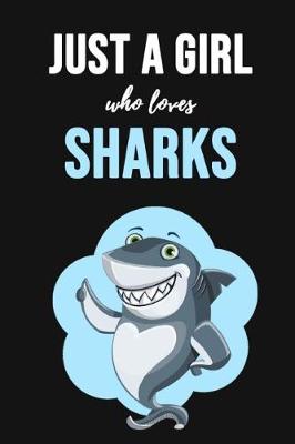 Book cover for Just A Girl Who Loves Sharks